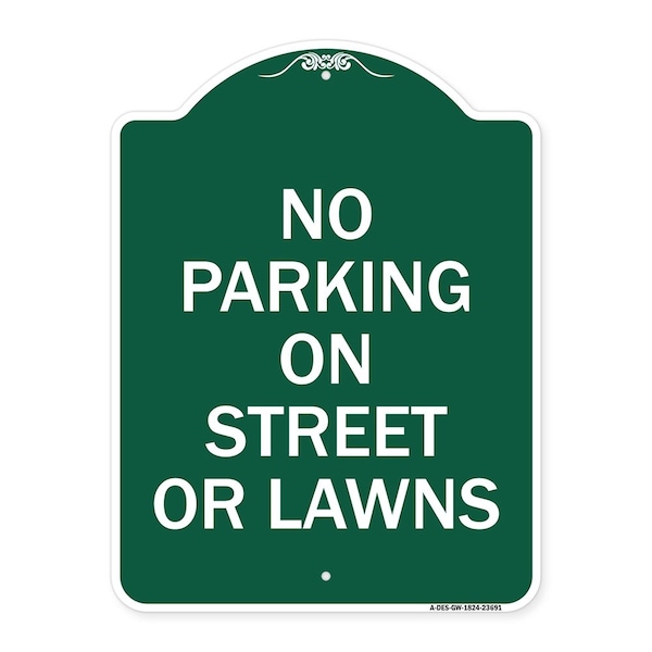 Signmission No Parking on Street or Lawns, Green & White Aluminum Architectural Sign, 18" x 24", GW-1824-23691 A-DES-GW-1824-23691 - main